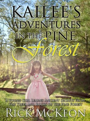 cover image of Kailee's Adventures in the Pine Forest